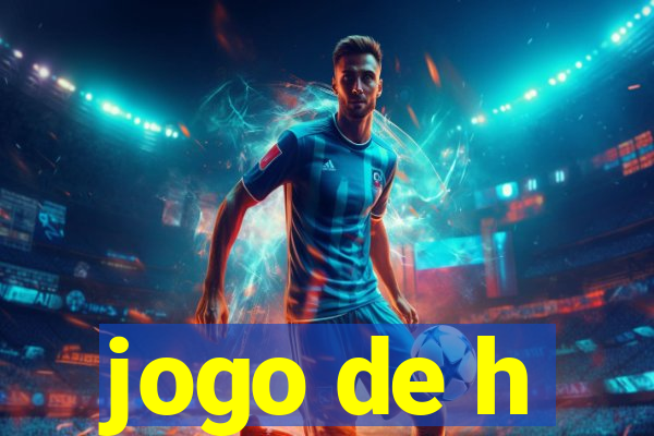 jogo de h